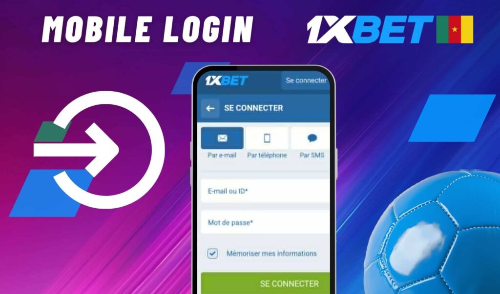 1xbet Cameroun Mobile Login guide