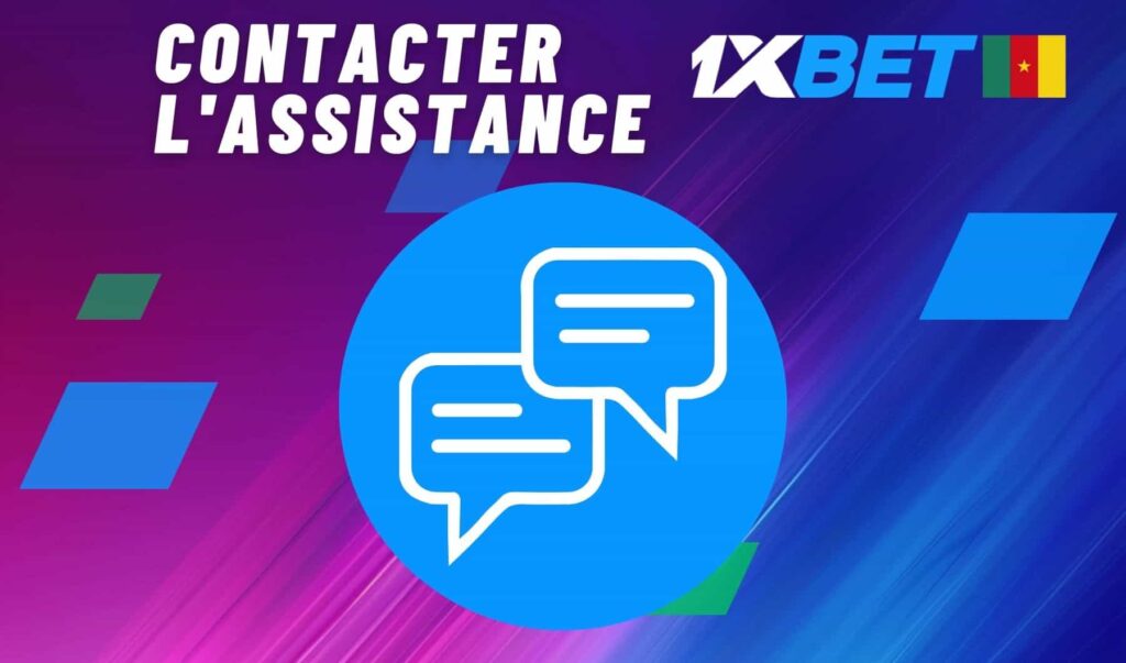 1xbet Cameroun Contacter l'Assistance guide