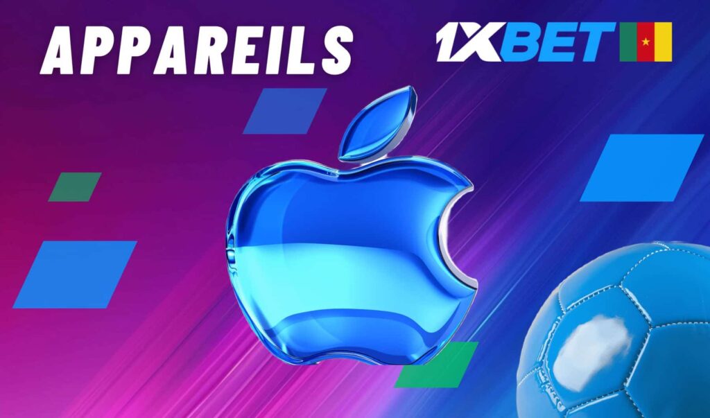 1xbet Cameroun Appareils iOS