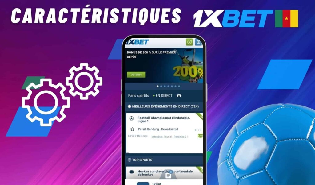 Caractéristiques de l’application mobile 1xbet Cameroun