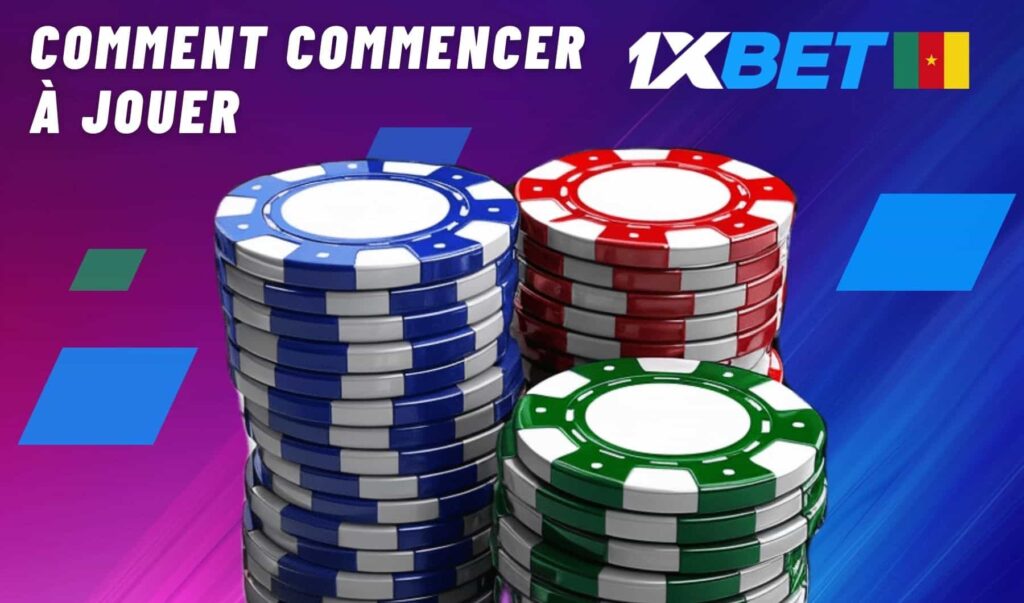 Comment commencer à jouer au casino 1xbet Cameroun