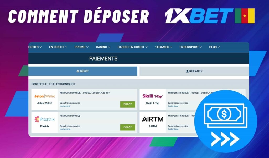 1xbet Cameroun Comment déposer de l’argent