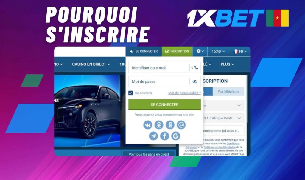 1xbet Cameroun Pourquoi s'inscrire l'information