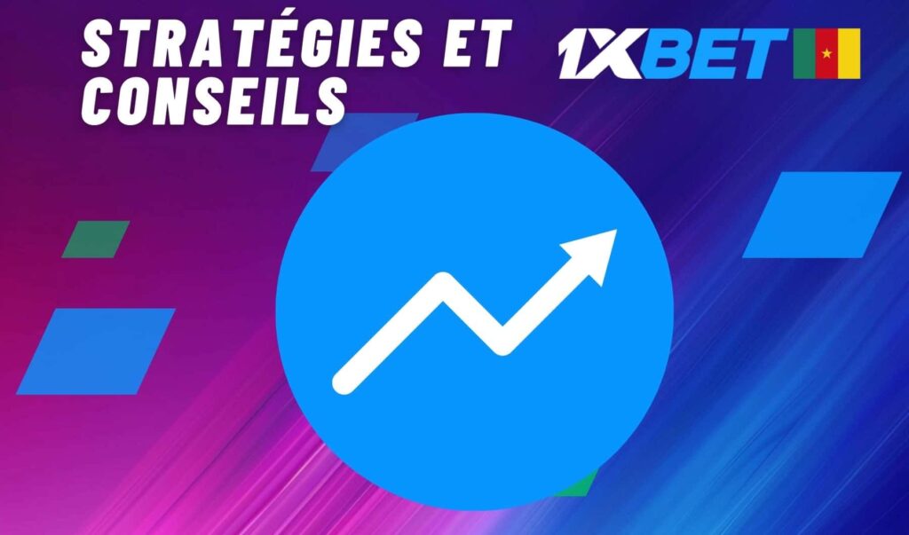 1xbet Cameroun Stratégies et conseils guide