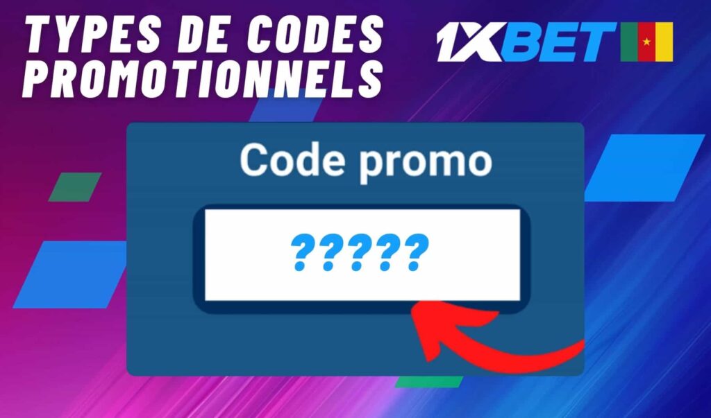 1xbet Cameroun Types de Codes promotionnels 1xBet